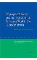 Employment Policy and the Regulation of Part-Time Work in the European Union