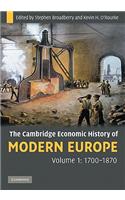 Cambridge Economic History of Modern Europe: Volume 1, 1700-1870