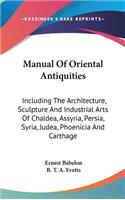 Manual Of Oriental Antiquities