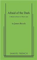 Afraid of the Dark