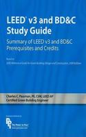 Leed V3 and Bd&c Study Guide: Summary of Leed V3 and Bd&c Prerequisites and Credits
