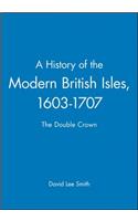A History of the Modern British Isles, 1603-1707
