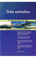 Data Extraction the Ultimate Step-By-Step Guide