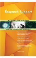 Research Support A Complete Guide - 2019 Edition