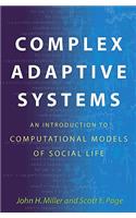 Complex Adaptive Systems: An Introduction to Computational Models of Social Life