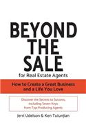 Beyond the Sale-For Real Estate Agents