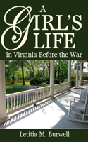 Girl's Life in Virginia Before the War