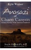Anasazi of Chaco Canyon