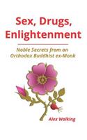Sex, Drugs, Enlightenment