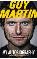 Guy Martin: My Autobiography