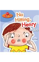 No Hitting, Henry