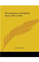 Freemasonry in England from 1567 to 1813 (1877)