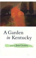 A Garden in Kentucky