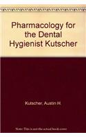 Pharmacology for the Dental Hygienist Kutscher