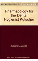 Pharmacology for the Dental Hygienist Kutscher