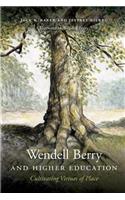 Wendell Berry and Higher Education