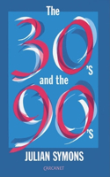 Thirties and the Nineties