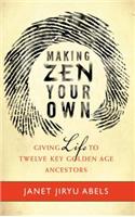 Making Zen Your Own
