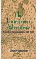 Jamestown Adventure, The: Accounts of the Virginia Colony, 1605-1614