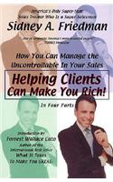 Helping Clients Can Make You Rich