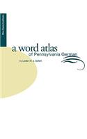 Word Atlas of Pennsylvania German