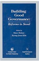Building Good Governance: Reforms in Seoul