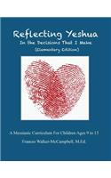 Reflecting Yeshua In The Decisions That I make