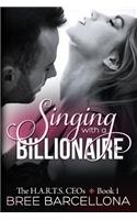 Singing with a Billionaire