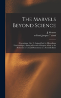 Marvels Beyond Science