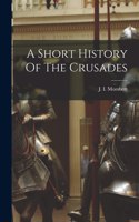 Short History Of The Crusades