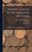 Johnny Carson vs. the Smothers Brothers