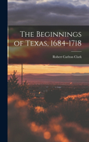 Beginnings of Texas, 1684-1718