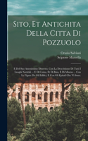 Sito, et antichita della citta di Pozzuolo