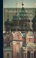 Primary Sources, Historical Collections