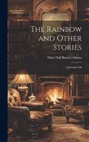 Rainbow and Other Stories