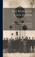 Works of John Ruskin; Volume 33