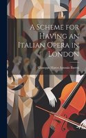 Scheme for Having an Italian Opera in London
