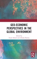 Geo-economic Perspectives in the Global Environment