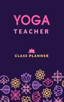 Yoga Teacher Journal Class Planner Lesson Sequence Notebook