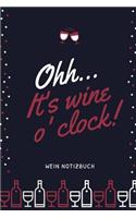 Ohh... It's Wine O'Clock! Wein Notizbuch