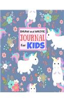 Draw and Write Journal for Kids: Cute Unicorn Matte Cover Design for Drawing, Creative Writing, Doodling, Creating Your Own Story, Illustration Book and Diary (Perfect Gift for Kids