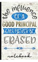 The Influence of a Good Principal Can Never Be Erased - Notebook