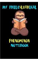My Philoslothical Phenomenon Notebook