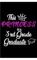 This Princess Is A 3rd Grade Graduate