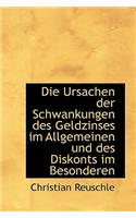 Die Ursachen Der Schwankungen Des Geldzinses Im Allgemeinen Und Des Diskonts Im Besonderen