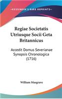 Regiae Societatis Utriusque Socii Geta Britannicus: Accedit Domus Severianae Synopsis Chronologica (1716)