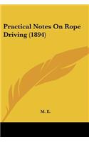 Practical Notes On Rope Driving (1894)