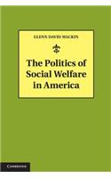 Politics of Social Welfare in America