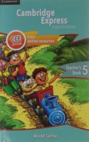 Cambridge Express Teacher's Book 5 CCE Edition