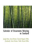Calendar of Documents Relating to Scotland